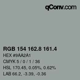 カラーコード: RGB 154 162.8 161.4 | qconv.com