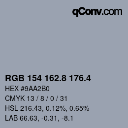 カラーコード: RGB 154 162.8 176.4 | qconv.com