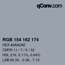 Color code: RGB 154 162 174 | qconv.com