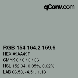 カラーコード: RGB 154 164.2 159.6 | qconv.com