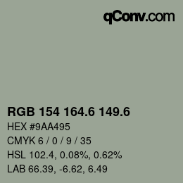カラーコード: RGB 154 164.6 149.6 | qconv.com