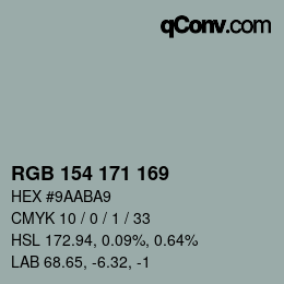 Color code: RGB 154 171 169 | qconv.com