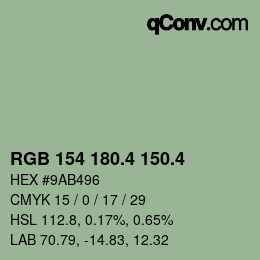 カラーコード: RGB 154 180.4 150.4 | qconv.com
