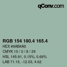 カラーコード: RGB 154 180.4 165.4 | qconv.com