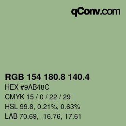カラーコード: RGB 154 180.8 140.4 | qconv.com