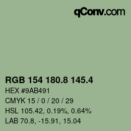 カラーコード: RGB 154 180.8 145.4 | qconv.com