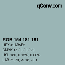 Color code: RGB 154 181 181 | qconv.com