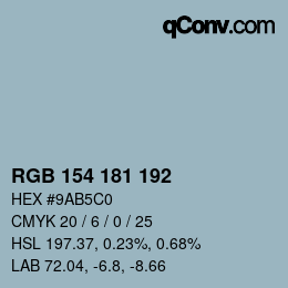 Color code: RGB 154 181 192 | qconv.com