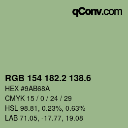 カラーコード: RGB 154 182.2 138.6 | qconv.com