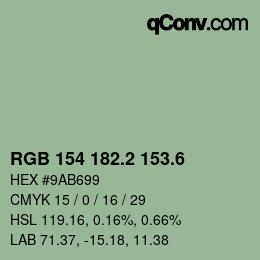 カラーコード: RGB 154 182.2 153.6 | qconv.com