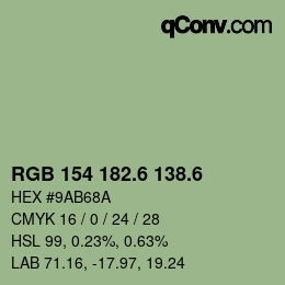 カラーコード: RGB 154 182.6 138.6 | qconv.com