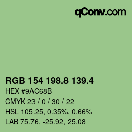 カラーコード: RGB 154 198.8 139.4 | qconv.com