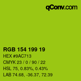 Color code: RGB 154 199 19 | qconv.com