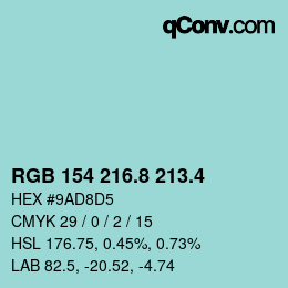 カラーコード: RGB 154 216.8 213.4 | qconv.com