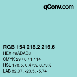 カラーコード: RGB 154 218.2 216.6 | qconv.com