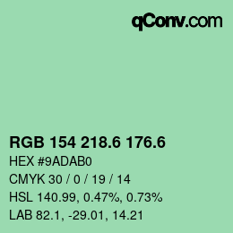 カラーコード: RGB 154 218.6 176.6 | qconv.com