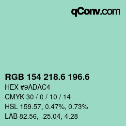 カラーコード: RGB 154 218.6 196.6 | qconv.com