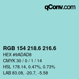 カラーコード: RGB 154 218.6 216.6 | qconv.com