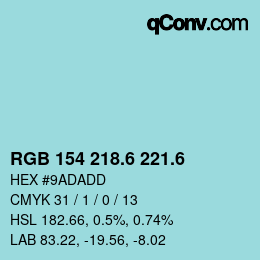 カラーコード: RGB 154 218.6 221.6 | qconv.com