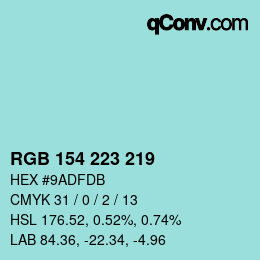 Color code: RGB 154 223 219 | qconv.com