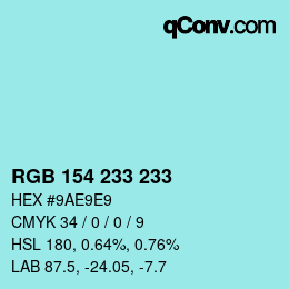 Color code: RGB 154 233 233 | qconv.com