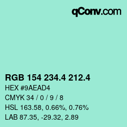 カラーコード: RGB 154 234.4 212.4 | qconv.com