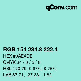 カラーコード: RGB 154 234.8 222.4 | qconv.com