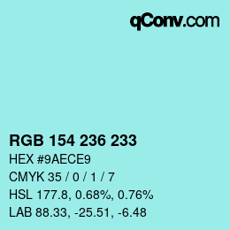 Color code: RGB 154 236 233 | qconv.com