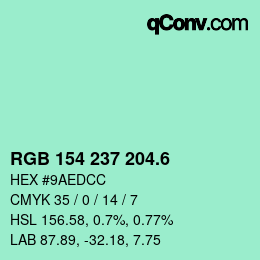 カラーコード: RGB 154 237 204.6 | qconv.com