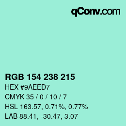 カラーコード: RGB 154 238 215 | qconv.com
