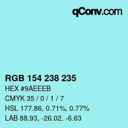 Color code: RGB 154 238 235 | qconv.com