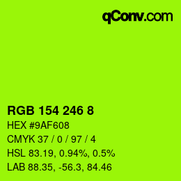 カラーコード: RGB 154 246 8 | qconv.com