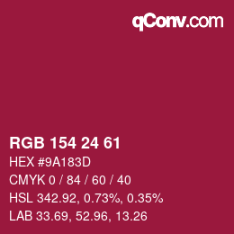 Color code: RGB 154 24 61 | qconv.com