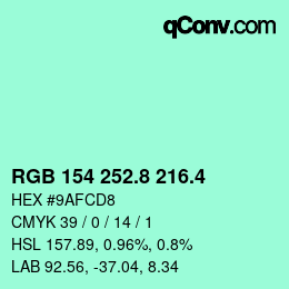 カラーコード: RGB 154 252.8 216.4 | qconv.com