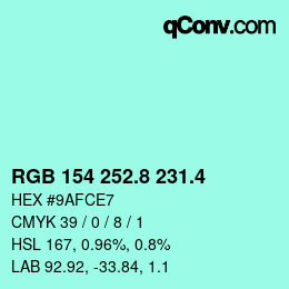 カラーコード: RGB 154 252.8 231.4 | qconv.com