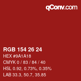 Color code: RGB 154 26 24 | qconv.com
