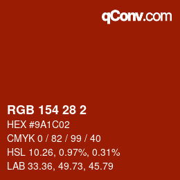 Color code: RGB 154 28 2 | qconv.com