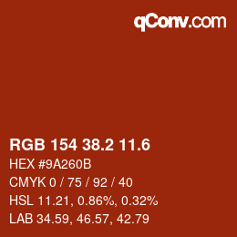 カラーコード: RGB 154 38.2 11.6 | qconv.com
