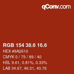 カラーコード: RGB 154 38.6 16.6 | qconv.com