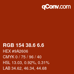 カラーコード: RGB 154 38.6 6.6 | qconv.com