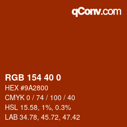 カラーコード: RGB 154 40 0 | qconv.com