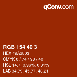 カラーコード: RGB 154 40 3 | qconv.com