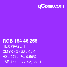 Color code: RGB 154 46 255 | qconv.com