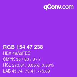 颜色代码: RGB 154 47 238 | qconv.com