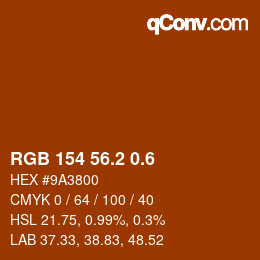 カラーコード: RGB 154 56.2 0.6 | qconv.com