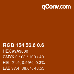 カラーコード: RGB 154 56.6 0.6 | qconv.com