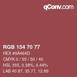Color code: RGB 154 70 77 | qconv.com