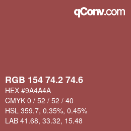カラーコード: RGB 154 74.2 74.6 | qconv.com