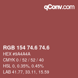 カラーコード: RGB 154 74.6 74.6 | qconv.com