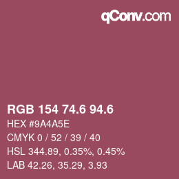カラーコード: RGB 154 74.6 94.6 | qconv.com